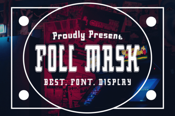 Foll Mask Font: A Modern Display Typeface for Business Branding
