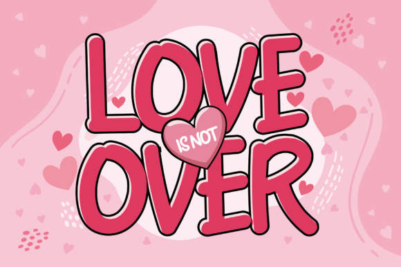 Love Over: A Cute Display Font That Brings Joy to Branding